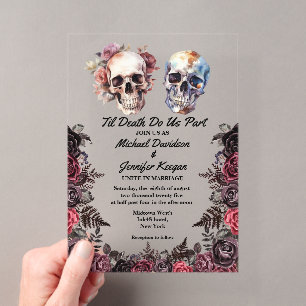 Gothic Floral Skulls,Til Death Do Us Part, Wedding Acrylic Invitations