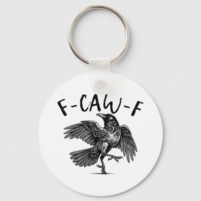 Gothic Funny F-Caw-F Crow Humor Essential Aestheti Key Ring (Front)