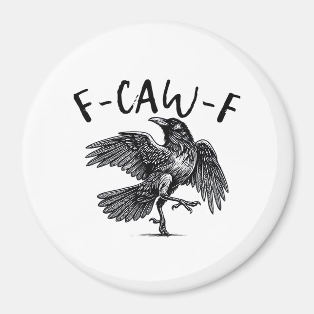 Gothic Funny F-Caw-F Crow Humour Essential Aesthet Magnet (Front)