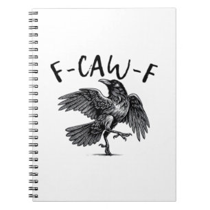 Gothic Funny F-Caw-F Crow Humour Essential Aesthet Notebook