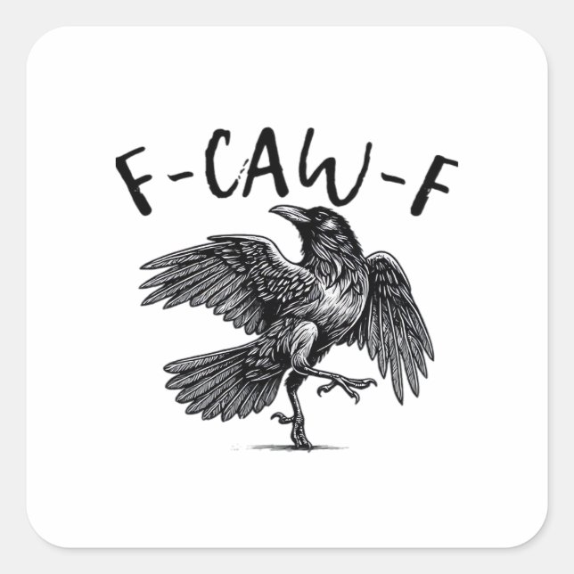 Gothic Funny F-Caw-F Crow Humour Essential Aesthet Square Sticker (Front)