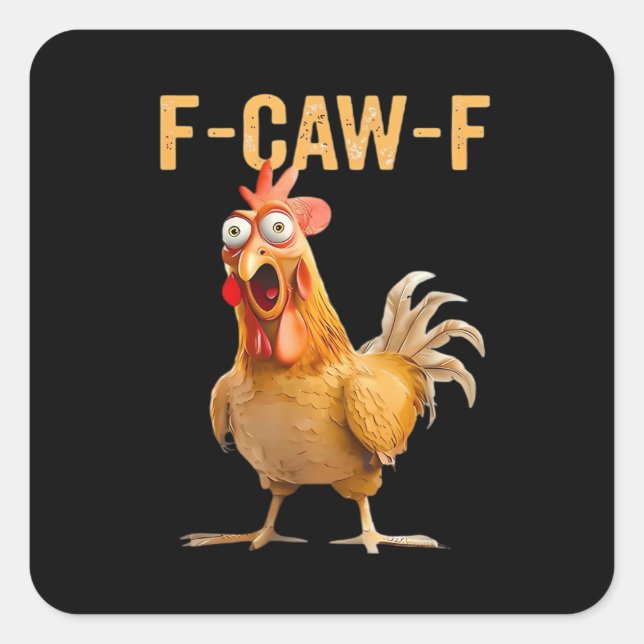 Gothic Funny Humor Crow F Caw F Style Square Sticker (Front)