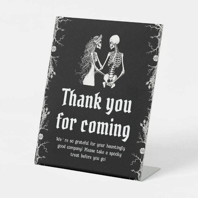 Gothic Halloween Skeleton Thank you for coming Pedestal Sign (Front)