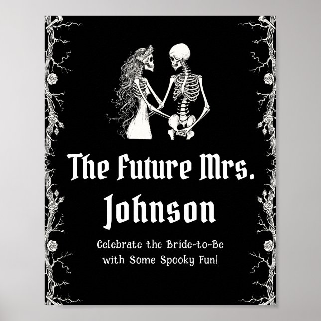 Gothic Halloween Skeleton The Future Mrs. Sign (Front)
