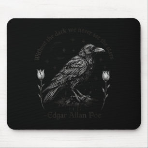 Gothic Raven Funny Edgar Allan Poe Quote Halloween Mouse Mat