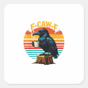 Gothic Raven Funny Halloween F-Caw-F Coffee Crow V Square Sticker