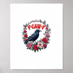 Gothic Raven Funny Halloween F-Caw-F Crow Vintage  Poster