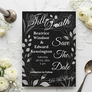 Gothic Rose Begonia Till Death Do Us Party Wedding Save The Date