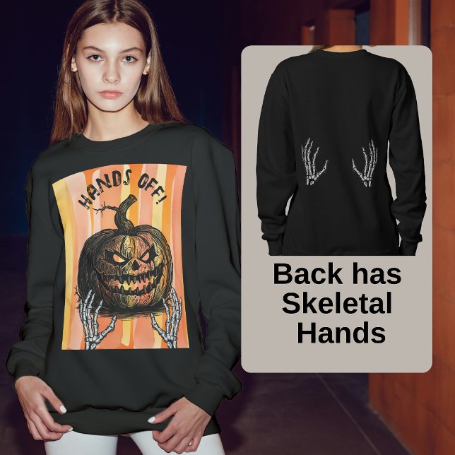 Gothic Skeletal Hands Macabre Jack-o-lantern Sweatshirt (Sassy Hands Off Macabre Halloween Sweatshirt)