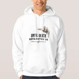 Gothic Skeleton Hand - Until Death Separates Us Hoodie