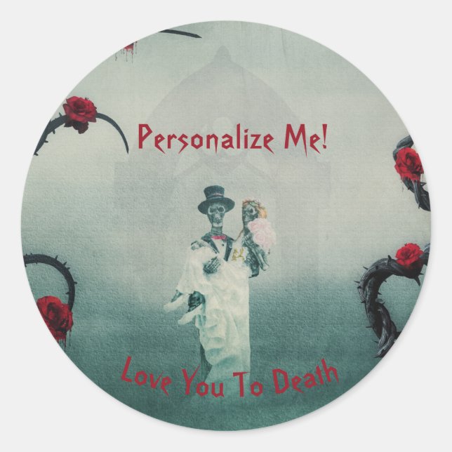 Gothic Skeleton Wedding Love You To Death Note Classic Round Sticker (Front)