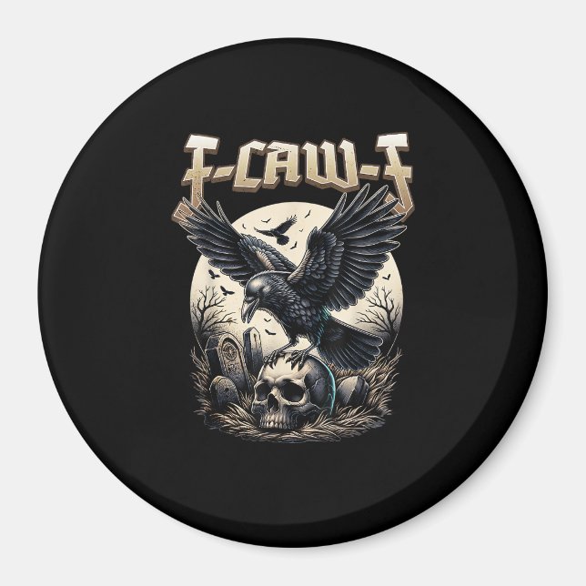 Gothic Skull F-Caw-F Crow Adult Humour Graphic  Magnet (Front)