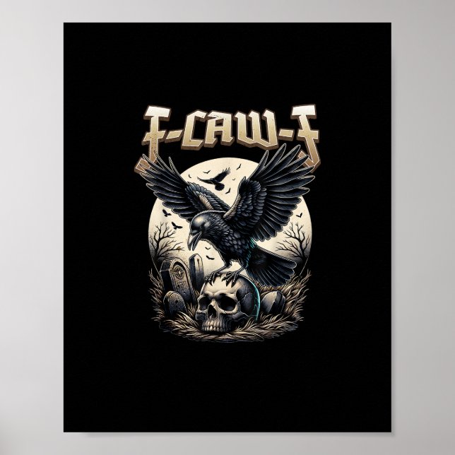 Gothic Skull F Caw F Crow Humor Graphic Poster (Front)
