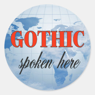 Gothic spoken here cloudy earth classic round sticker