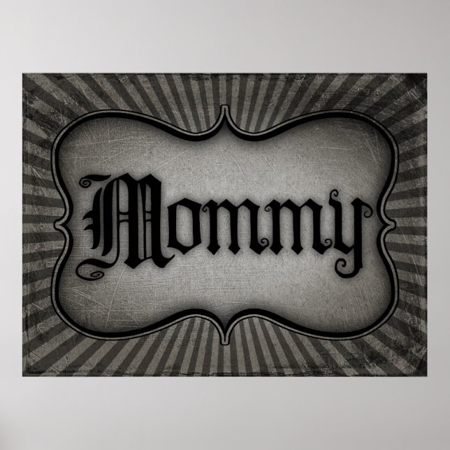 Gothic Text Mommy Poster (Front)