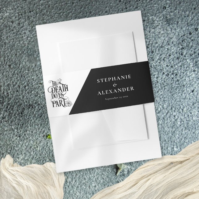 Gothic Till Death Do Us Part Black White Wedding Invitation Belly Band (Creator Uploaded)