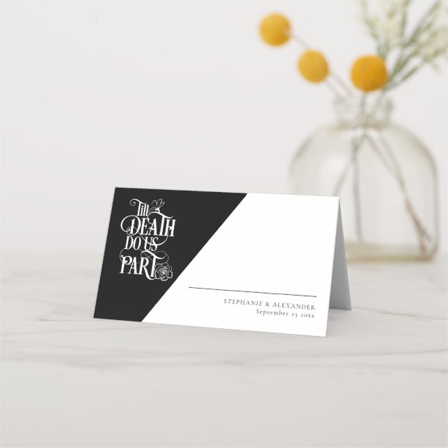 Gothic Till Death Do Us Part  Black White Wedding Place Card (Front)