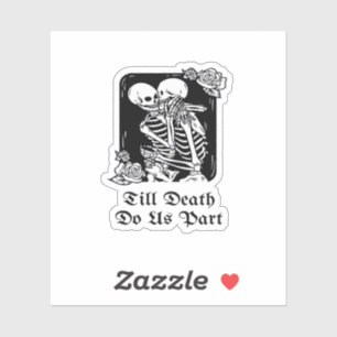 Gothic Valentines Day Till Death Do Us Part Skelet