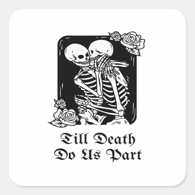 Gothic Valentines Day Till Death Do Us Part Skelet Square Sticker (Front)