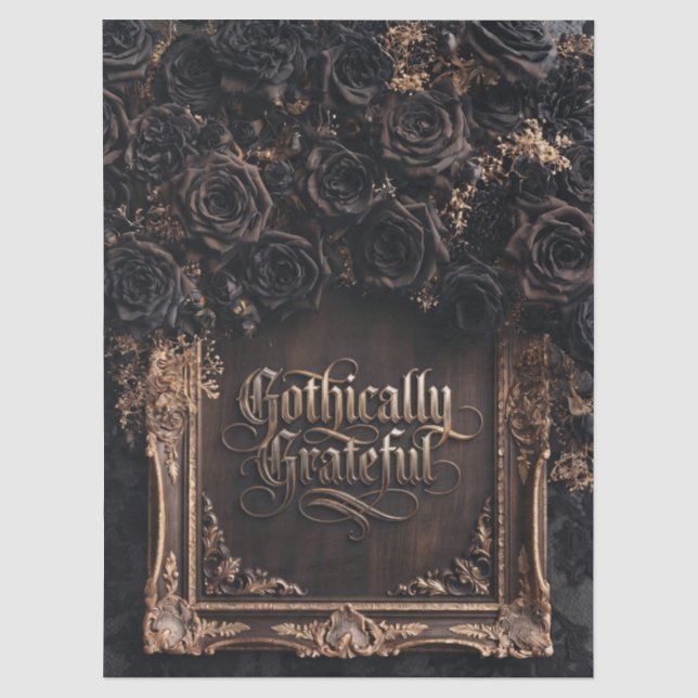 Gothically Grateful Typography with Dark Roses  Tissue Paper (Front)