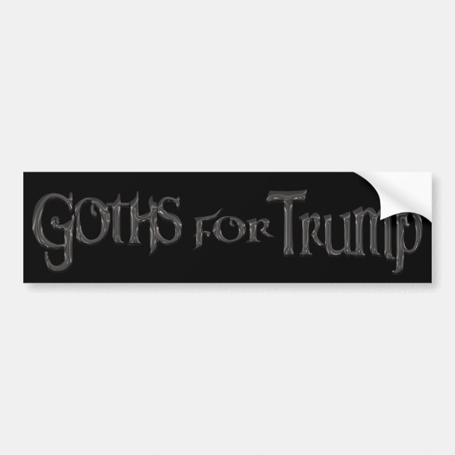 Goths for Trump Bumper Sticker (Front)