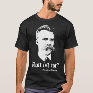 Gott Ist Tot Friedrich Nietzsche T-Shirt