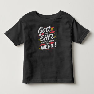 Gott zur Ehr dem Nächsten zur Wehr - Feuerwehr Toddler T-Shirt