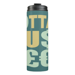 GOTTA HUSTLE / HU$T£€ custom name tumbler