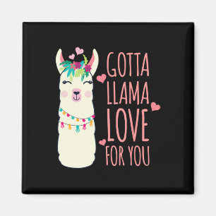 Gotta Llama Love For You Valentine Llamas Mothers Magnet