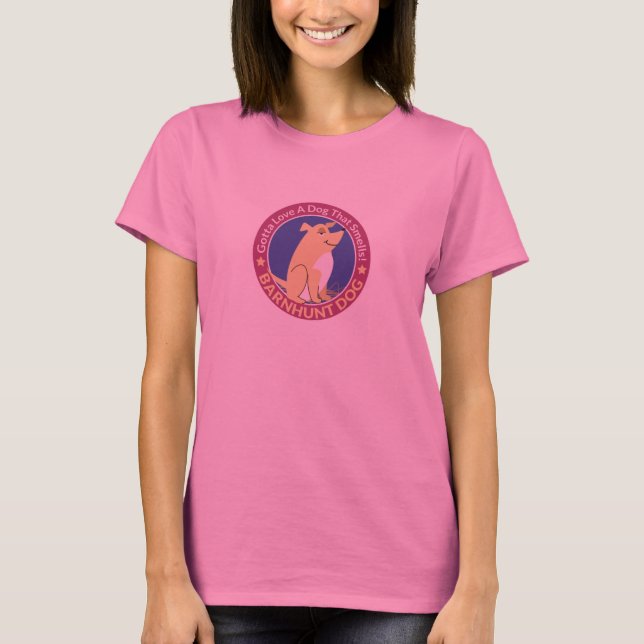 "Gotta Love A Dog That Smells v.2" Barn Hunt Tee (Front)