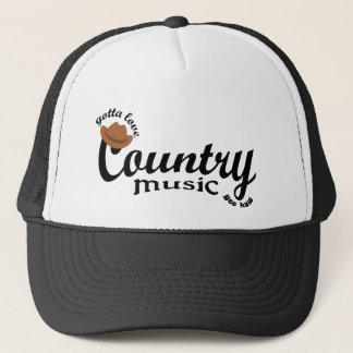 gotta love country music trucker hat