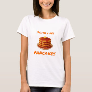 Gotta Love Pancake - Female T-Shirt