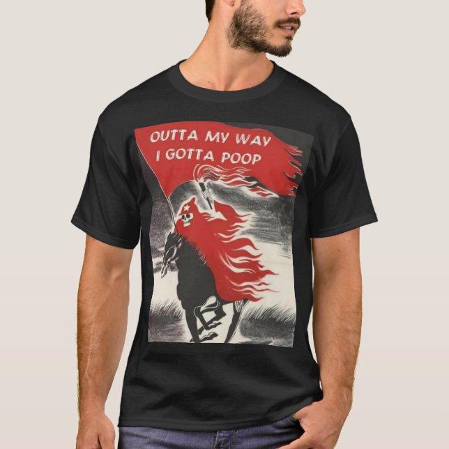 Gotta Poop Pale Rider Shirt (Front)