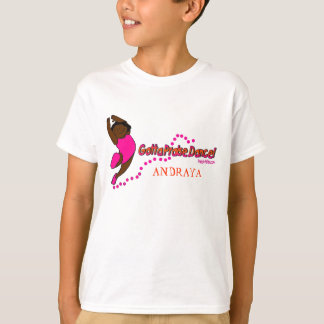 Gotta Praise Dance-brown (Customise the Name!!) T-Shirt