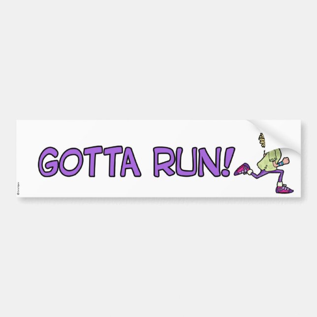 gotta run woman bumper sticker (Front)