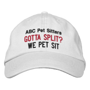 Gotta Split? We Pet Sit Custom Pet Sitter's Embroidered Hat