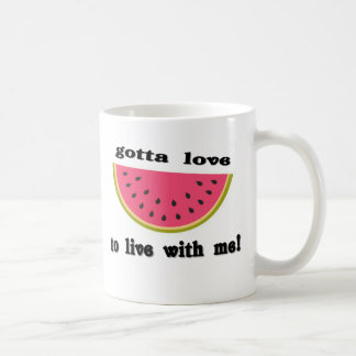 gottaloveWatermelon Coffee Mug