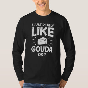Gouda Cheese Smoked Queso Slices Shredded     2 T-Shirt