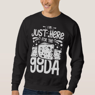 Gouda Cheese Smoked Queso Slices Shredded 6 Sweatshirt
