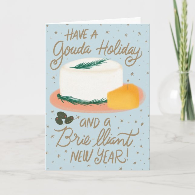 Gouda Holiday and Brie-lliant New Year Cheesy Card (Front)