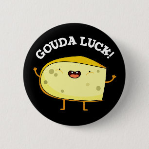 Gouda Luck Funny Cheese Pun 6 Cm Round Badge