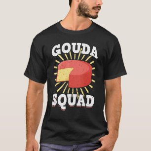 Gouda Squad T-Shirt