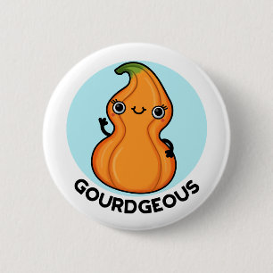 Gourd-geous Funny Gourd Veggie Pun 6 Cm Round Badge