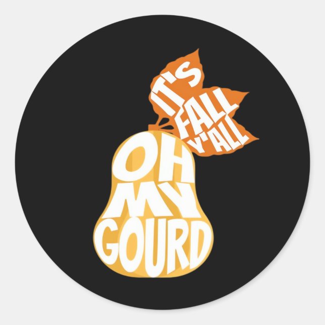 Gourd It’s Fall Y’all Funny Retro Fall Pun Classic Round Sticker (Front)