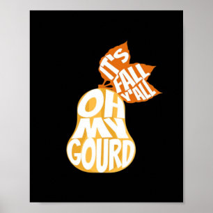 Gourd It’s Fall Y’all Funny Retro Fall Pun Poster