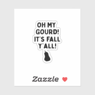 Gourd! It’s Fall Y’all! (HalloweenFall)