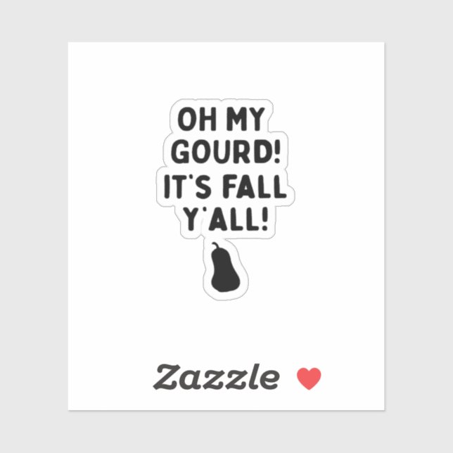 Gourd! It’s Fall Y’all! (HalloweenFall) (Sheet)