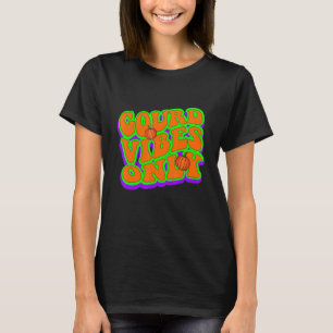 Gourd Vibe Only I Love Autumn Fall Pumpkin Season T-Shirt