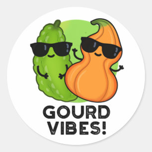 Gourd Vibes Funny Veggie Pun Classic Round Sticker