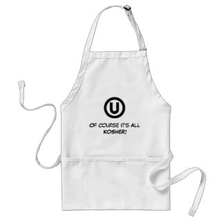 Gourmet Apron--Of Course It's All Kosher!! Standard Apron